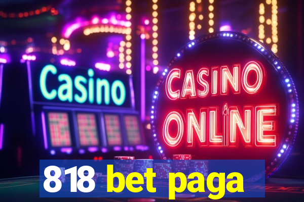 818 bet paga